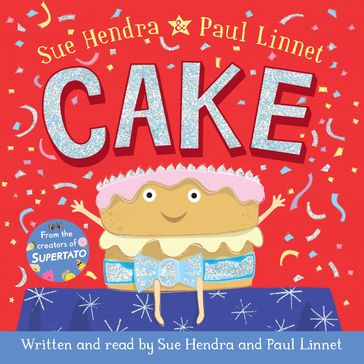 Cake - Sue Hendra - Paul Linnet