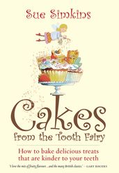 Cakes From The Tooth Fairy