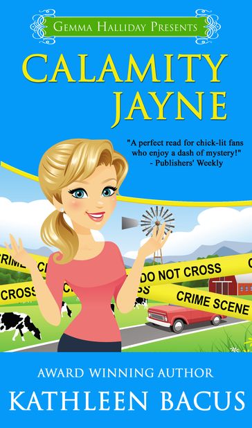 Calamity Jayne (Calamity Jayne book #1) - Kathleen Bacus