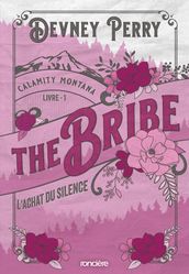 Calamity Montana - Tome 01 The Bribe - L Achat du silence - e-book