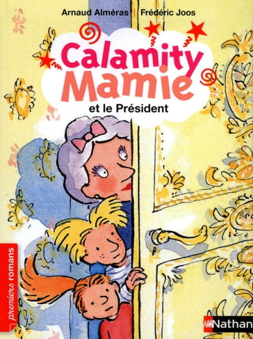 Calamity mamie et le président - Arnaud Alméras