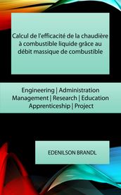 Calcul de l efficacité de la chaudière à combustible liquide grâce au débit massique de combustible