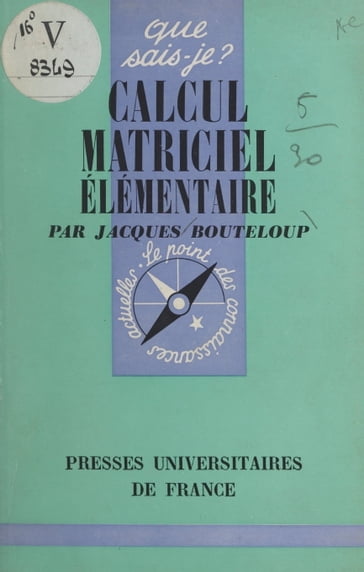 Calcul matriciel élémentaire - Jacques Bouteloup - Paul Angoulvent