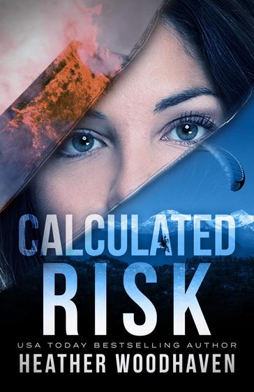 Calculated Risk - Heather Woodhaven