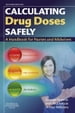 Calculating Drug Doses Safely E-Book