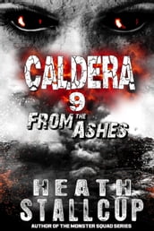 Caldera 9: From The Ashes