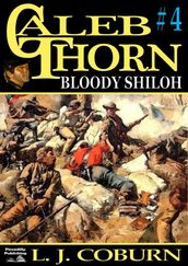 Caleb Thorn 4: Bloody Shiloh