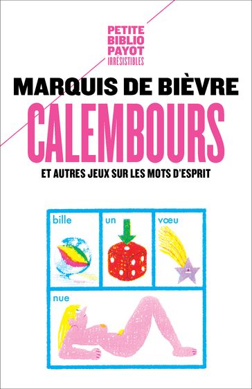 Calembours - Antoine De Baecque - Marquis de bievre