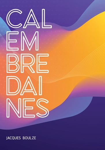 Calembredaines - Jacques Boulze