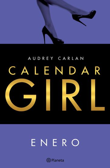 Calendar Girl. Enero - Audrey Carlan