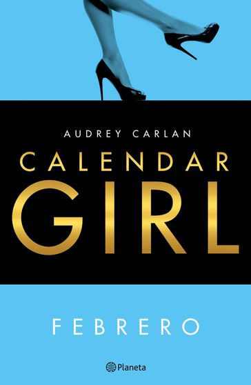 Calendar Girl. Febrero - Audrey Carlan