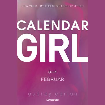 Calendar Girl: Februar - Audrey Carlan