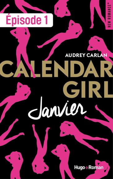 Calendar Girl - Janvier Episode 1 - Audrey Carlan