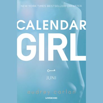Calendar Girl: Juni - Audrey Carlan