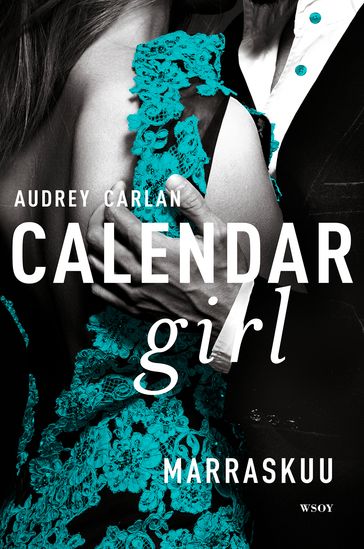 Calendar Girl. Marraskuu - Audrey Carlan