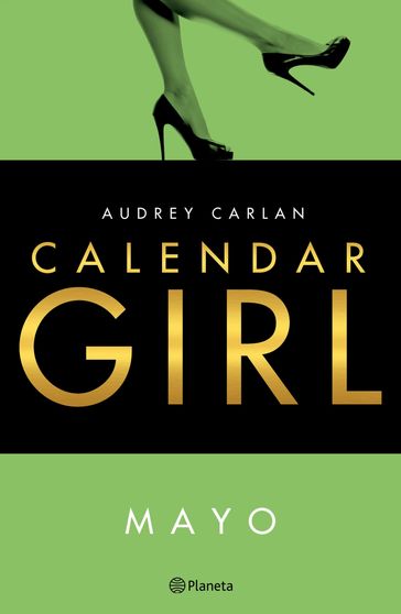 Calendar Girl. Mayo - Audrey Carlan