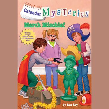 Calendar Mysteries #3: March Mischief - Ron Roy