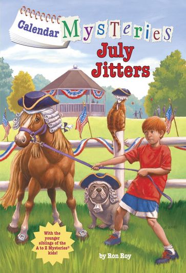 Calendar Mysteries #7: July Jitters - Ron Roy
