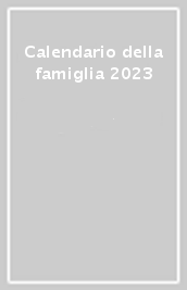Calendario della famiglia 2023