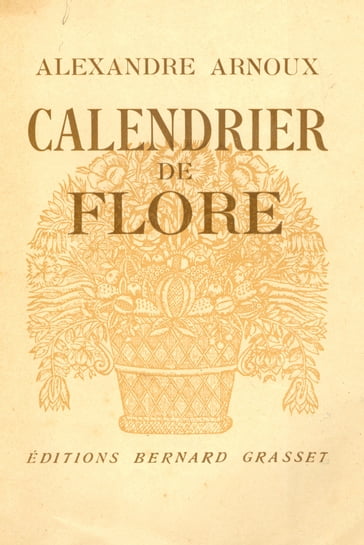 Calendrier de Flore - Alexandre Arnoux