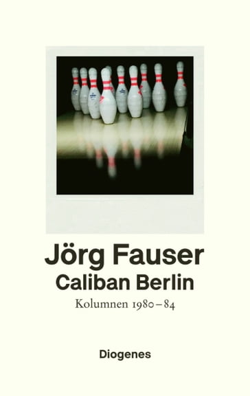 Caliban Berlin - Jorg Fauser