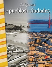 California: De pueblos a ciudades