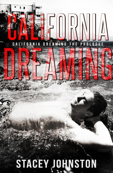 California Dreaming - Stacey Johnston