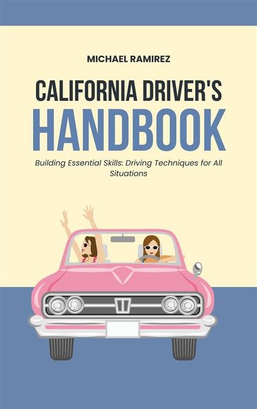 California Driver's Handbook - Michael Ramirez