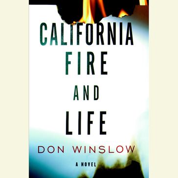 California Fire and Life - Don Winslow