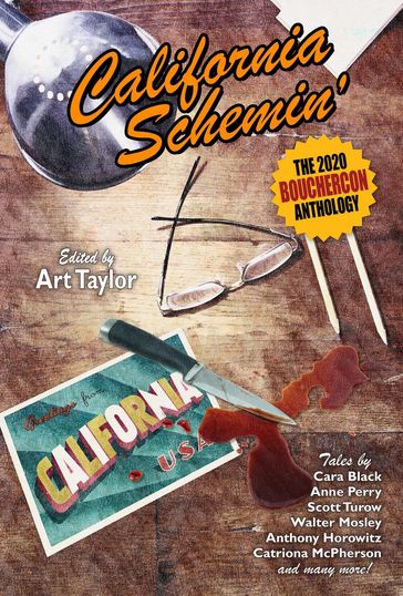 California Schemin': The 2020 Bouchercon Anthology - Anne Perry - Anthony Horowitz - Cara Black - Scott Turow - Walter Mosley