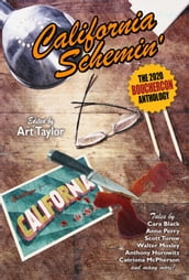 California Schemin : The 2020 Bouchercon Anthology