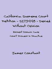 California Supreme Court Petition: S173448 Denied Without Opinion