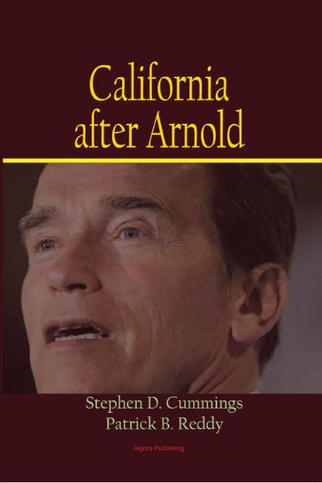 California after Arnold - Stephen D. Cummings|and Patrick B. Reddy