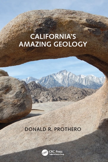 California's Amazing Geology - Donald R. Prothero