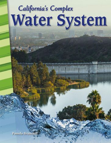 California's Complex Water System: Read-along ebook - Pamela Brunskill