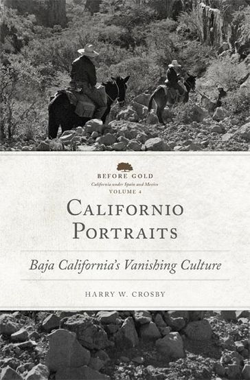 Californio Portraits - Harry W. Crosby