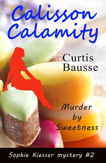 Calisson Calamity - Curtis Bausse