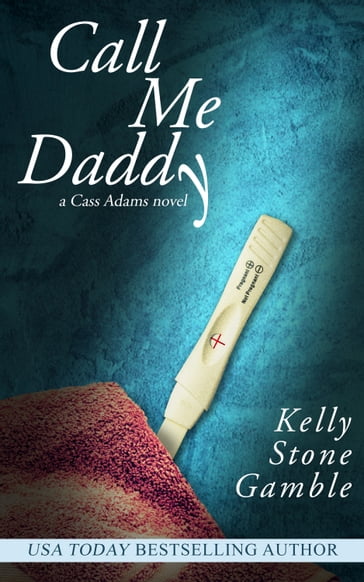 Call Me Daddy - Kelly Stone Gamble