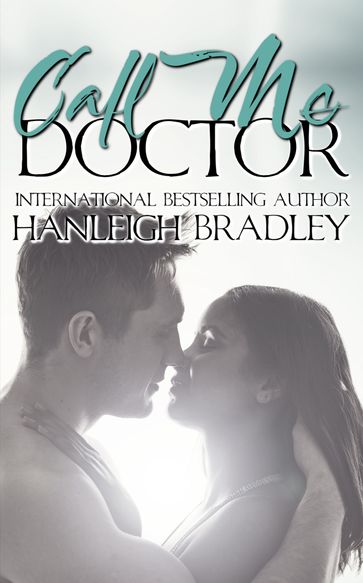 Call Me Doctor - Hanleigh Bradley