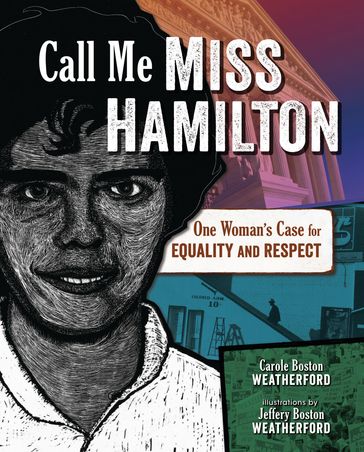 Call Me Miss Hamilton - Carole Boston Weatherford