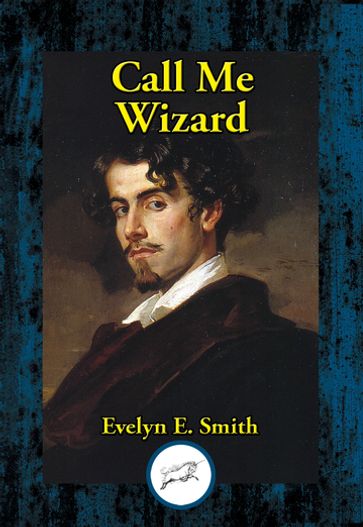 Call Me Wizard - Evelyn E. Smith