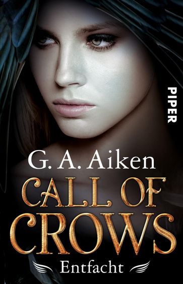 Call of Crows  Entfacht - G. A. Aiken