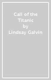 Call of the Titanic