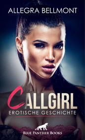 CallGirl   Erotische Geschichte