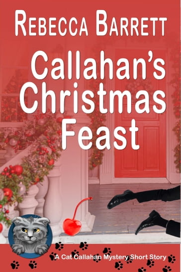 Callahan's Christmas Feast - Rebecca Barrett