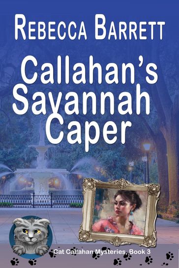 Callahan's Savannah Caper - Rebecca Barrett