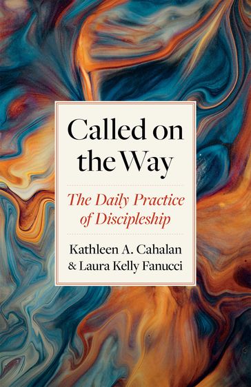 Called on the Way - Kathleen A. Cahalan - Laura Kelly Fanucci