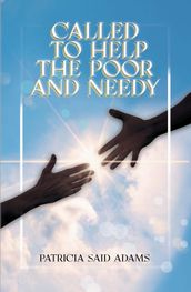 Called to Help the Poor and Needy