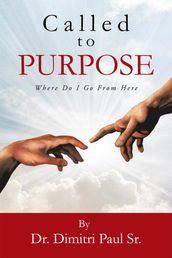 Called to Purpose