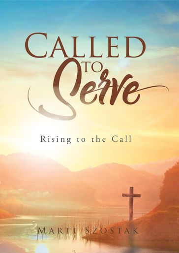 Called to Serve - Marti Szostak